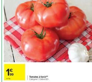 69  199  Leg  Tomates à farcir Catégorie Calibre 82