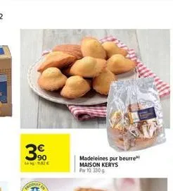 3?0  l  fro  madeleines pur beurre maison kerys pm 10 330g