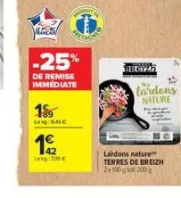 winds  -25%  de remise immédiate  18  leg:9.45   192  42 lekg: 200   breizh  lardens nature  lardons nature terres de breizh 2x100g 200g