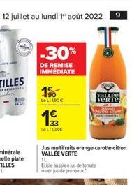 544  -30%  DE REMISE IMMÉDIATE  1%  LeL 190  1  33 teLite  9  T  VaLLee VERTO  Jus multifruits orange-carotte-citron VALLÉE VERTE  IL  Existe aussien jus de tomate ou enjus de pruneduc