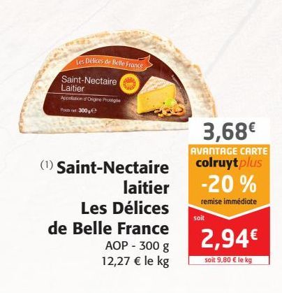 Saint Nectaire laitier Les Délices de Belle France