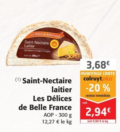 Saint-Nectaire laitier Les Délices de Belle France