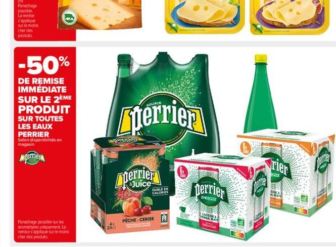 (n  Panachage possible Lamise s'applique sur le moins cher des produits  -50%  DE REMISE IMMÉDIATE SUR LE 2ÈME PRODUIT  SUR TOUTES  LES EAUX  PERRIER Selon disponibilités en magasin  perrier  Panachag