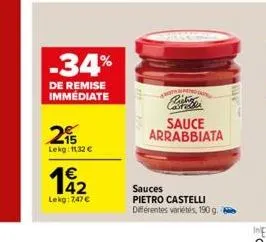 -34%  de remise immediate  25  lekg: 11,32   12  lekg: 7,47   kora  sauce arrabbiata  sauces  pietro castelli différentes variétés, 190 g.