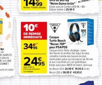 10  de remise immédiate  3495  2495 495  dont 0,05 dico-participation le casque  casque turtle beach "recon 70p" pour ps4/ps5 casque-micro filaire ultraléger. jouez des heures et profitez des algus