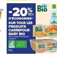 baby bio selon disponibilités en magasin  -20%  d'économies sur tous les produits  carrefour bio  bio  bib  menur