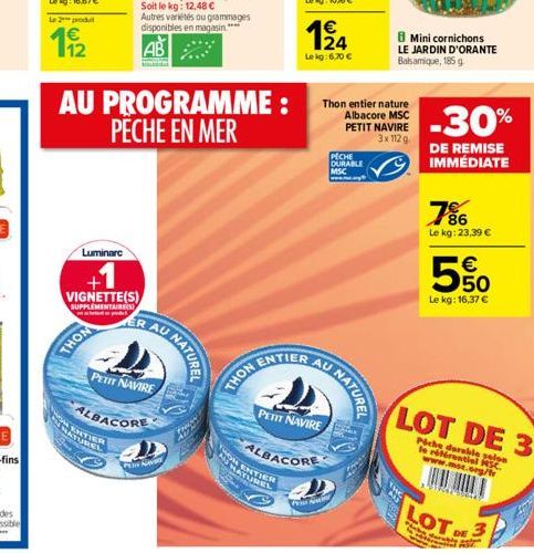 Le 2 produ  1922  THON  Luminare  VIGNETTE(S)  SUPPLEMENTAIRES  PEN  AU PROGRAMME: PËCHE EN MER  HAU NATURE!  PETIT NAVIRE  ALBACORE  NATUREL ENTIER  THON  APN  ENTIER  124  Lekg:6,70   PAU NATUREL