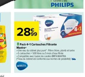 BRITA  RITA  2899  Pack 4+1 Cartouches Filtrante Maxtra+  BUTLLE  4+1  Une eau du robinet plus pure": Fitre chlore, plomb ettartre -5 cartouches 500 stres ou 5 mois d'eau fitrée Compatible avec toutes