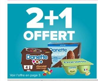 2+1  OFFERT  Danette Pop  4 chocolat  VOEDAL  Danette mousse  Dann  Danone