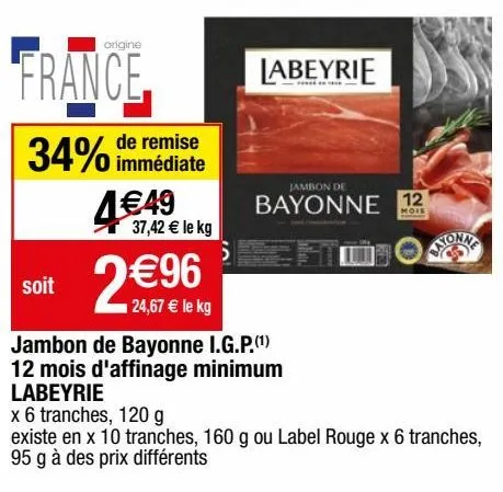 jambon de bayonne igp 12 mois d'affinage minimum labeyrie