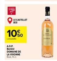 LE CASTELLET (83)  10%  Laboutole  A.O.P. Bandol DOMAINE DE LA VIVONNE Rosé, 75 cl