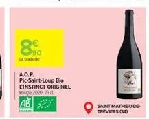 89  la dou  a.o.p.  pic-saint-loup bio l'instinct originel rouge 2020 75 d  saint-mathieu-de-treviers (34)