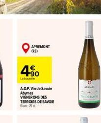 APREMONT  (73)  4.90  Labout  A.O.P. Vin de Savoie Abymes VIGNERONS DES TERROIRS DE SAVOIE Blanc, 75 d.  # ASYME  DE SA