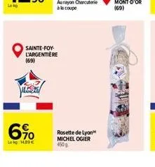 allor  sainte-foy-l'argentière (69)  6%  lekg: 14.89  rosette de lyon michel ogier 450g