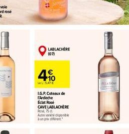 4%  LeL:5.47  LABLACHÈRE (07)  I.G.P. Coteaux de  Ardeche  Éclat Rosé  CAVE LABLACHÈRE  Rose 75  Autre variété disponible  à un priet  ICLATAN