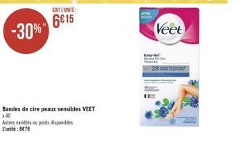 SOIT L'UNITÉ  6815 -30%  Autres variétés ou poids disponibles L'unité: 879  E-G  Veet