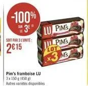 -100%  3e"  soit par 3 l'unite:  2015  lu pim's  pim's  x3 m's