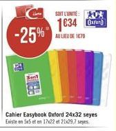 -25%  SOIT L'UNITE:  1634 Der  AU LIEU DE 1679  Cahier Easybook Oxford 24x32 seyes Existe en 5x5 et en 17x22 et 21x29,7 eyes