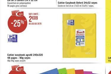 -25%"  Oxford  carte  Cahier easybook agraf? 240x320 48 pages-90g seyes 480 90g seyes assorti  SOIT L'UNITE:  209  AU LIEU DE 2079  20% Ord  Cahier Easybook Oxford 24x32 seyes Existe en 5x5 et en 17x