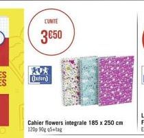 L'UNITE  3650  Oxford  Cahier flowers integrale 185 x 250 cm 120p 90g 45+tag
