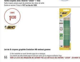 L'UNITE  130  BIC  Taille-crayons avec réserve "clean" 1 trou Taille-crayons propre capat de protection des cônes de taille Existe en version 2 trous à 1627 au lieu de 1669  BIC  MOD