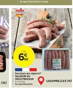 mare de  normandie  leg  6%  90  saucisses aux oignons salaison du vieux pressoir en cassete  au rayon boucherie  colombelles (14)