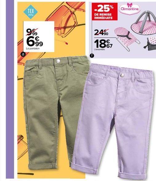 TEX  baby  960  99?9  69?9    Le pantalon  -25% aimantine  DE REMISE IMMÉDIATE  24%  18%7  L'ensemble