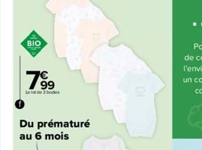 BIO  7?9  Le lot de 3 bodes  Du prématuré au 6 mois