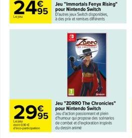 Jeu "Immortals Fenyx Rising" +95 pour Nintendo Switch  D'autres jeux Switch disponibles, à des prix et remises différents  2995 995  Lojou do 010 d'eco-participation  TORRO  THE CHRONICLES  Jeu "ZORR