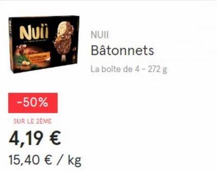Nuii  -50%  SUR LE ZEME  4,19 €  15,40 € / kg  NUII  Bâtonnets  La boîte de 4-272 g  offre sur Monoprix