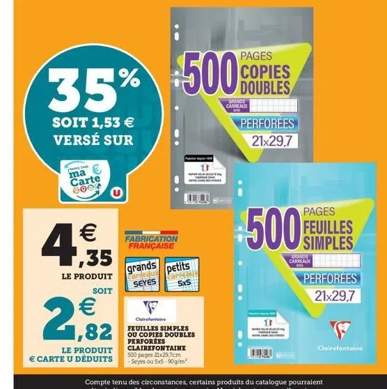 35% 500  soit 1,53  versé sur  jer se ma carte 000   1,35  le produit  soit  1,82  le produit  carte u déduits  fabrication française  grands cardealus petits seyes  carreau  5x5  f  clairefontain