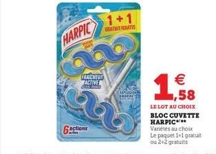 harpic  6actions  fraicheur active  h  1+1  gratuit/gratis   ,58
