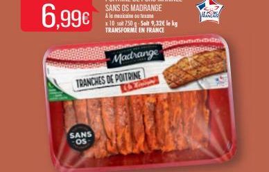 6.99  SANS OS  Madrange  TRANCHES DE POITRINE  1 Ligh  MANER