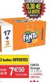 de 20  F+m  3 boites OFFERTES  750  PX FROST  0,38  LA BOITE  FANTA  Orange 17:33d