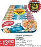 SAUPIQUET  1362  PRETS MAQUEREAUX Vin Man  COFFEE SPECIALE  Filets de maquereaux vis blanc SAUPIQUET 10 176  exte u utar  ou & tomate, 10 x 169806  se splo  PRK OF RESE  1,37   LA BOITE