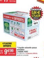 4 FLACONS  OFFERTS  RACINS +4 OFFERTS  999  Sembles & STARTS  Liquide vaisselle peaux sensibles  500 offerts  FREIE WELT  0,84  LE FLACON  focons OFFERTS