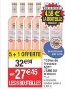 soit  5+1 OFFERTE  3294 2745  LES 6 BOUTEILLES  Sam  4,58 LA BOUTEILLE  DAT  sélectionn  "Cotes de Provence AOP L'ÂME DU TERROIR  750 boute