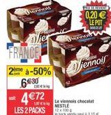 FRANCE  2me à-50% 630  ZDEN  472  LES 2 PACKS  hinnois  wier  Le viennois chocolat NESTLÉ  pack de 3,15   jennoir  PRE OF RIVERT  0,20  LE POT