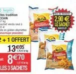 1305  8 70  lon  les 3 sachets  mo  a  tradition