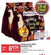 de 2  6€50  Maitre Col  Wings party 880  WINGS Party BBQ  FREIE HOLLY  3.25 €  LE PAQUET  6  FRANCE  indartu 