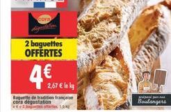 cora  2 baguettes OFFERTES  4€  2,67 € le ky  Baguette de tradition française cora dégustation 42 offer  p  Boulangers 