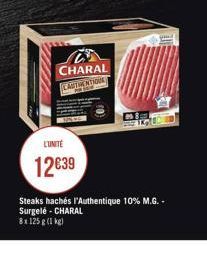 L'UNITÉ  1239  CHARAL LAUTENTIONA  FTC  and  Steaks hachés l'Authentique 10% M.G.-Surgelé - CHARAL  8x125 g (1 kg)