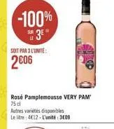 rosé pamplemousse very pam' 75 cl  autres variétés disponibles le litre: 412-l'unité: 3409