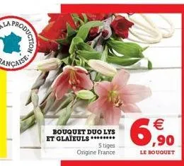 coduction  bouquet duo lys et glaïeuls********  5 tiges origine france  6  (11)    ,90  le bouquet