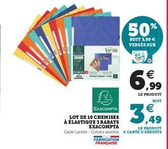 FEEDEREEN  EXACOMITA  LOT DE 10 CHEMISES À ÉLASTIQUE 3 RABATS  EXACOMPTA  FABRICATION FRANÇAISE  50%  SOIT 3,50  VERSÉS SUR   ,99  LE PRODUIT  LE PRODUIT Carte lustrée Coloris assortis e CARTE U DÉD