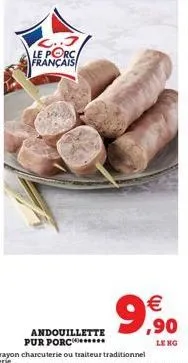 le porc français  andouillette pur porc   ,90  leng