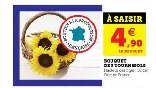 wynilldos  production  française  à saisir    f,90  le bouquet  bouquet  de 3 tournesols hauteur des tiges: 50 cm origine france