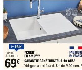 1" PRIX  L'UNITÉ A PARTIR DE  69  "CUBE" EN SMC¹2)  FABRIQUÉ EN FRANCE