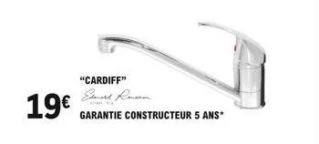 19  "cardiff"  garantie constructeur 5 ans*