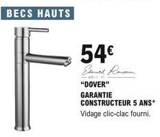 BECS HAUTS  F  54  Edward Renaan. "DOVER" GARANTIE CONSTRUCTEUR 5 ANS* Vidage clic-clac fourni.